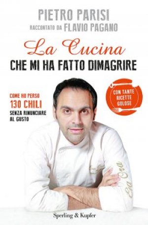 La cucina che mi ha fatto dimagrire