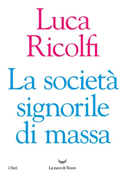 La società signorile di massa