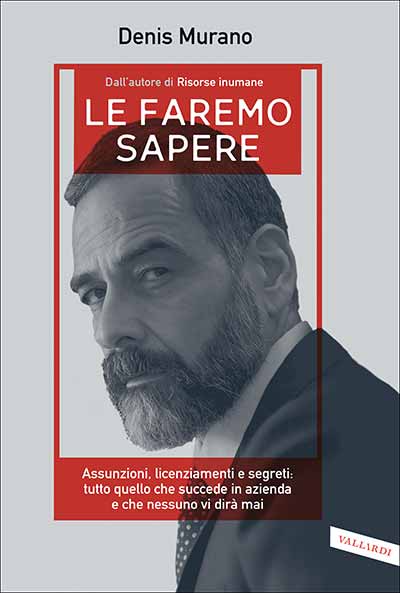 "Le faremo sapere": tutte le verità, le strategie vincenti e gli errori da evitare rivelati da un insider delle Risorse umane